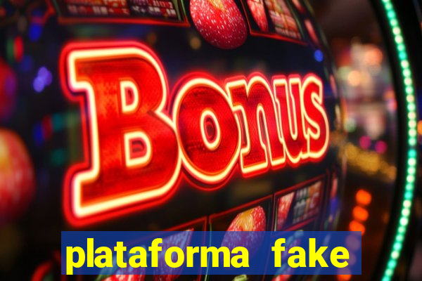 plataforma fake para jogar