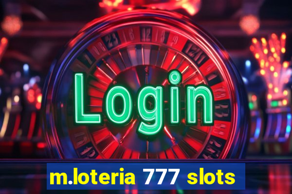 m.loteria 777 slots