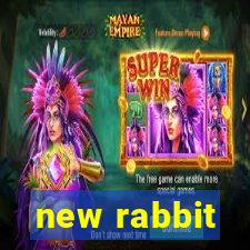 new rabbit