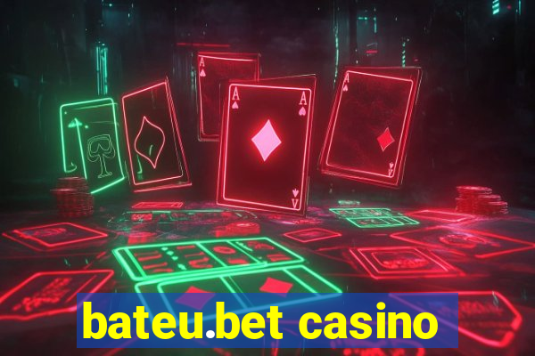 bateu.bet casino