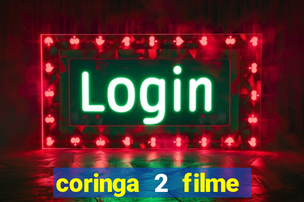 coringa 2 filme completo dublado