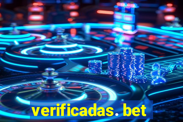 verificadas. bet