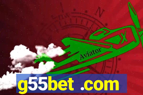 g55bet .com