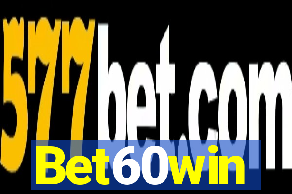 Bet60win