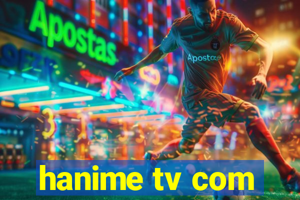 hanime tv com