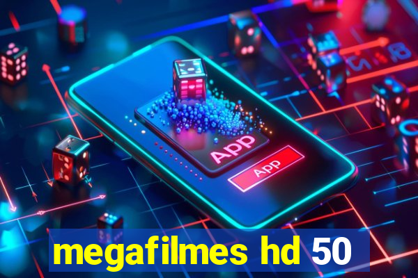 megafilmes hd 50