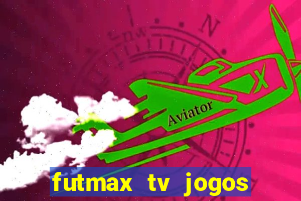 futmax tv jogos flamengo e vasco