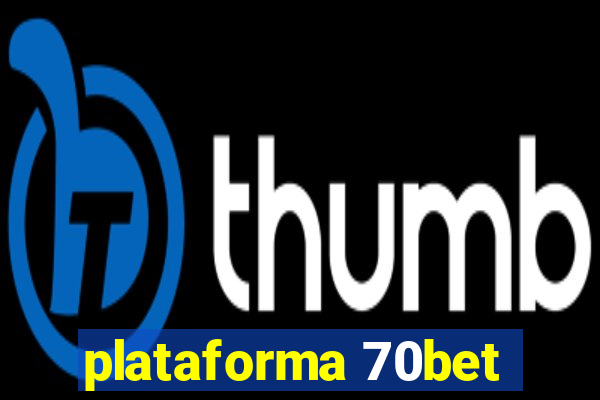 plataforma 70bet