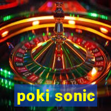 poki sonic