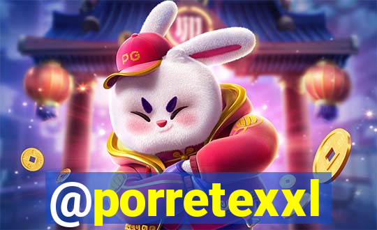 @porretexxl