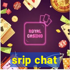 srip chat