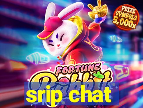 srip chat