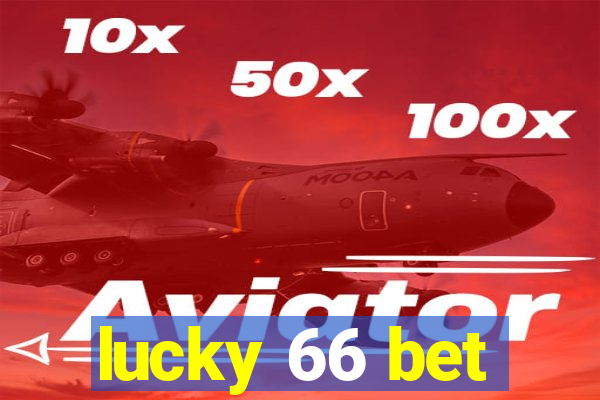 lucky 66 bet