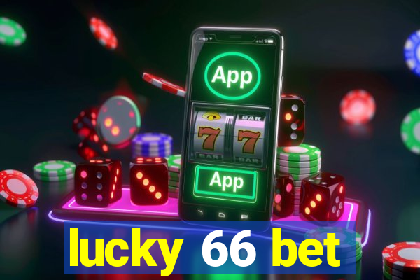 lucky 66 bet