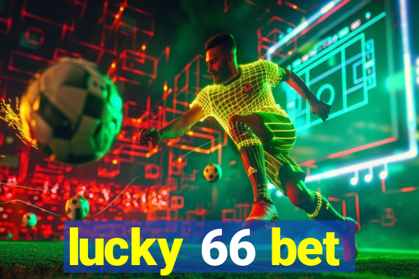 lucky 66 bet