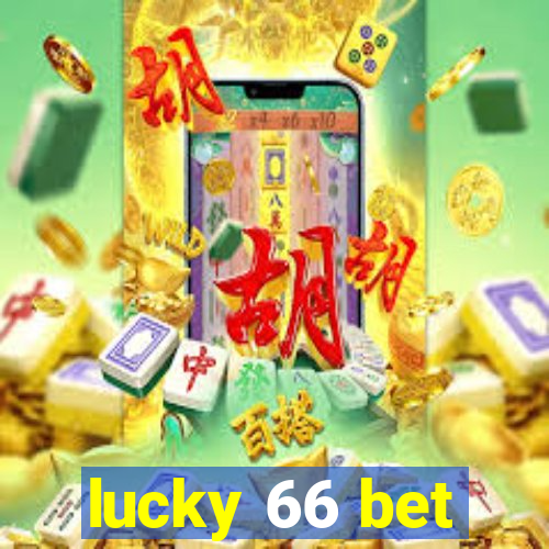 lucky 66 bet