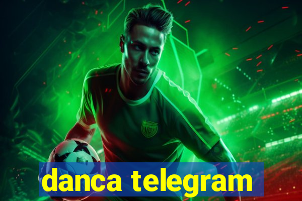 danca telegram