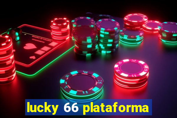 lucky 66 plataforma