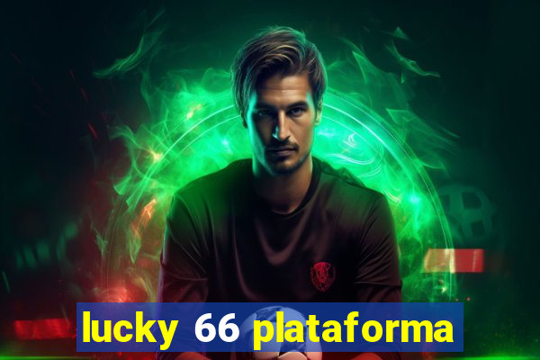 lucky 66 plataforma