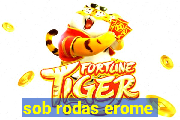 sob rodas erome