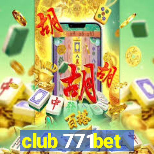 club 771bet