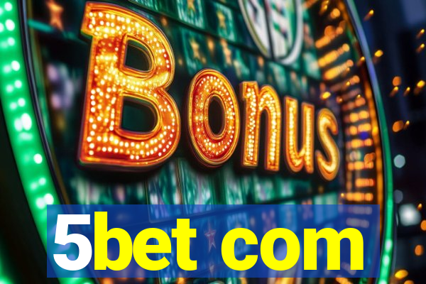 5bet com