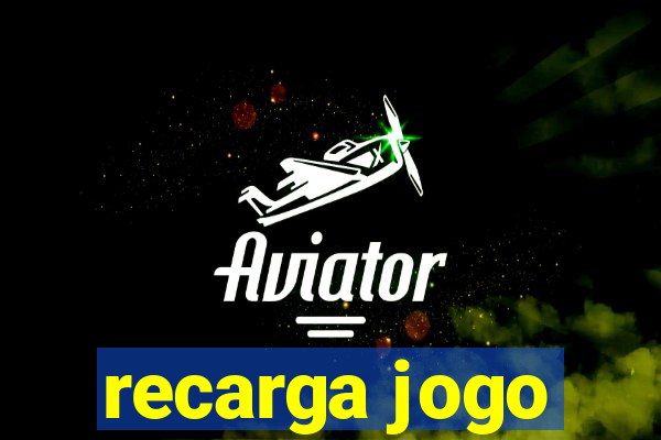 recarga jogo