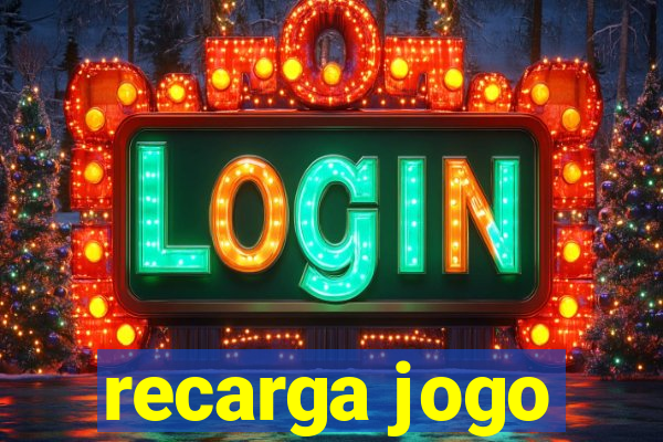 recarga jogo