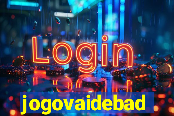 jogovaidebad