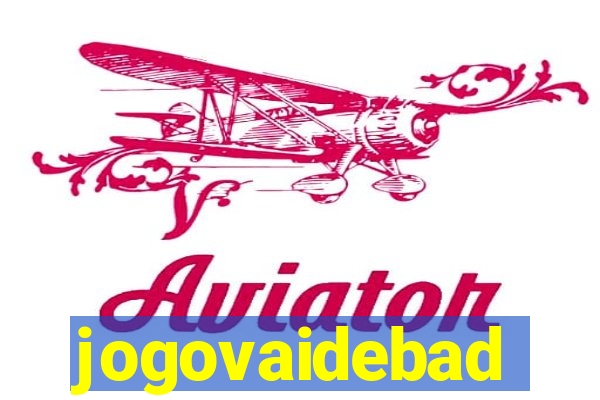 jogovaidebad