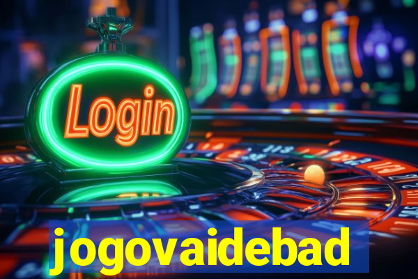 jogovaidebad