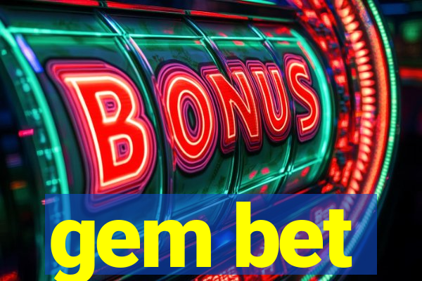 gem bet