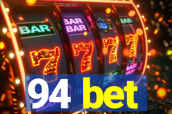 94 bet