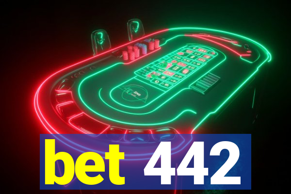 bet 442