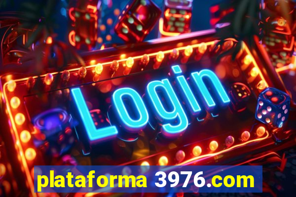 plataforma 3976.com