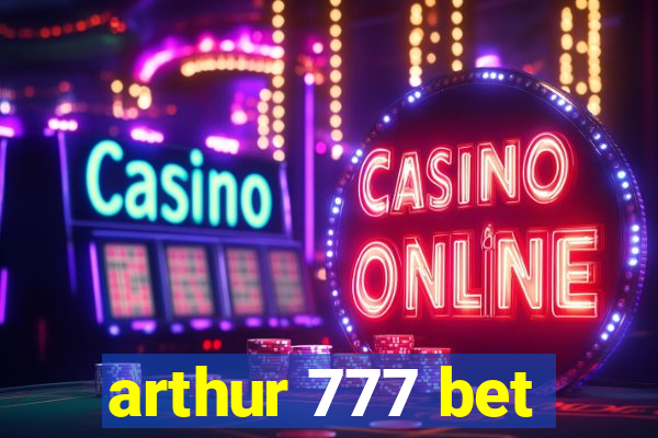 arthur 777 bet