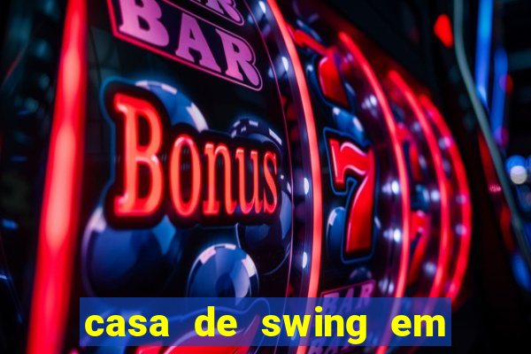 casa de swing em porto seguro