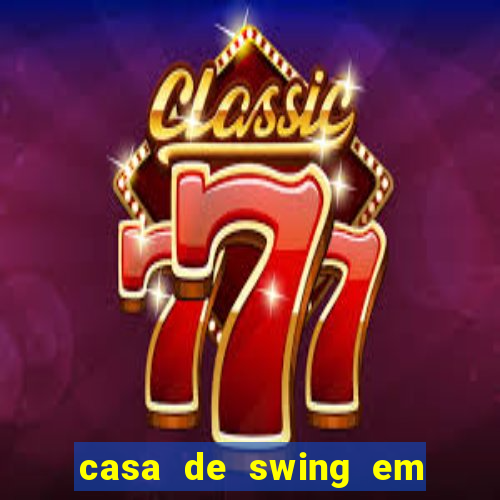 casa de swing em porto seguro