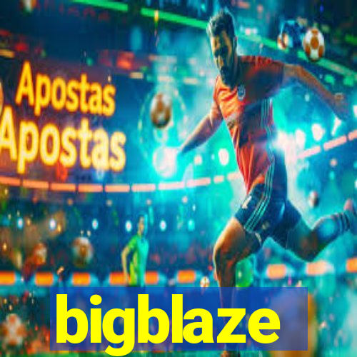 bigblaze