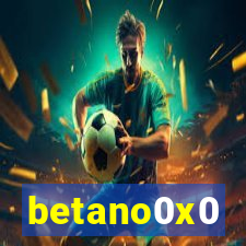 betano0x0