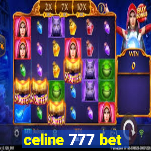 celine 777 bet