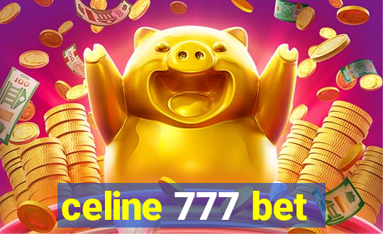 celine 777 bet