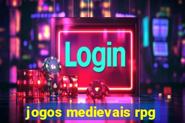 jogos medievais rpg