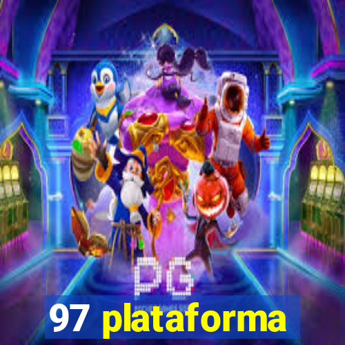 97 plataforma