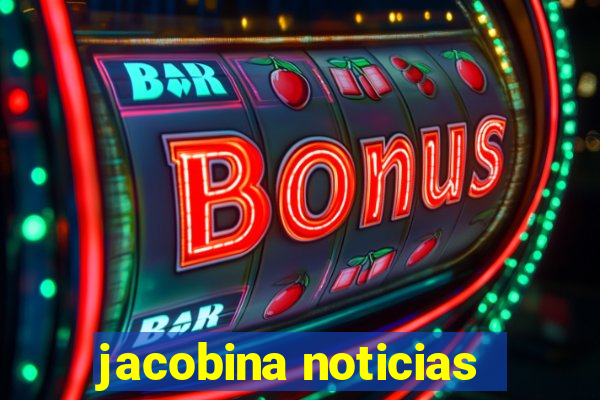 jacobina noticias