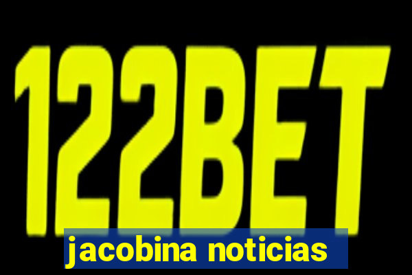 jacobina noticias