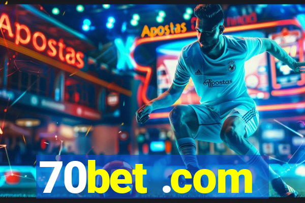 70bet .com