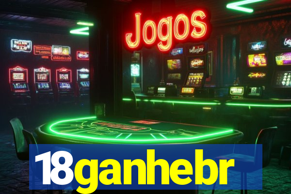 18ganhebr