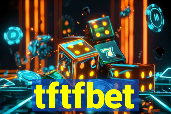 tftfbet