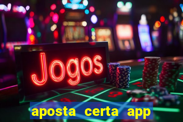 aposta certa app jogo do bicho